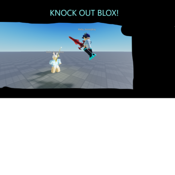 Knockout Blox ( Content Update!! )