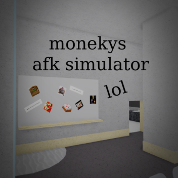 monkey's AFK Simulator (Revamp)