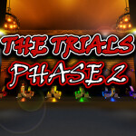 The Trials [PHASE 2]