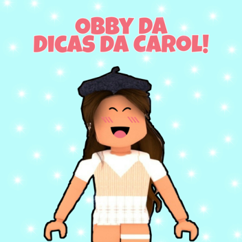 Obby from Carol's Tips! ❤