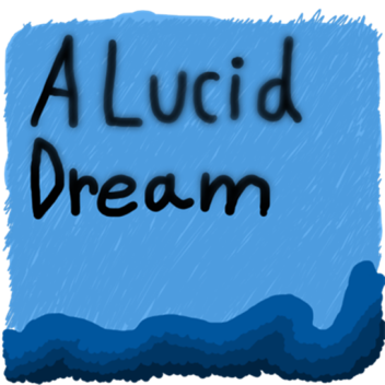 A Lucid Dream
