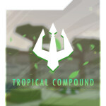 Tropical Compound 