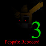 Peppa's: Rebooted 3