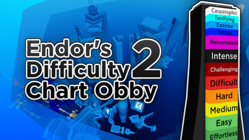 Endor's Difficulty Chart Obby 2 - Roblox