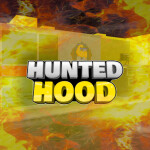 Hunted Hood [🔥]