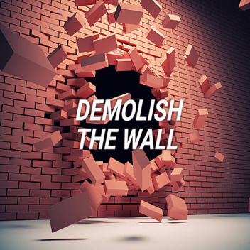 💥 Demolir a parede 💥 V1.3 (AGORA PÚBLICA) 💥