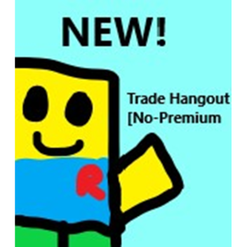 Trade Hangout [Non-Premium]