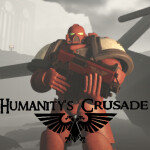 Warhammer 40k: Humanity's Crusade (Test Map)