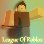 League of ROBLOX [CLASSIC]