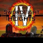 Sword Fights On The Heights (BACK OPEN!)