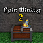 Epic Mining 2