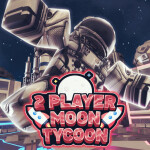 [🛸NEW] 2 PLAYER MOON TYCOON