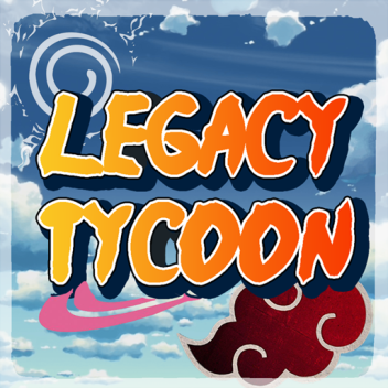 ⚡⚡ Legacy Tycoon⚡⚡