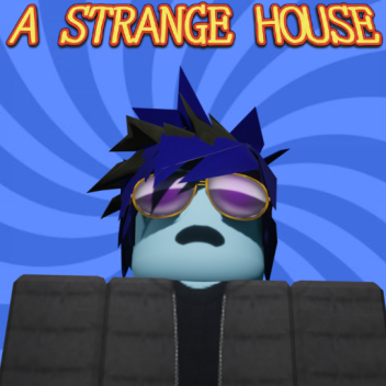 A Strange House