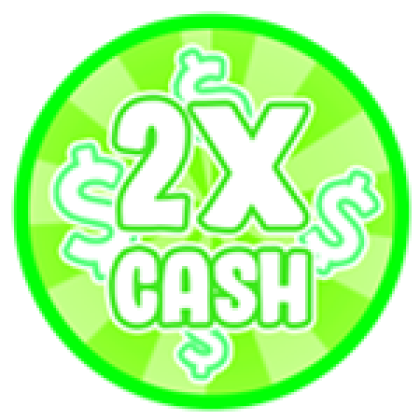 2X Cash - Roblox