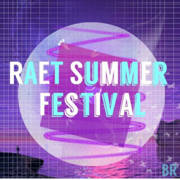 RAET Hosted Summer Festival