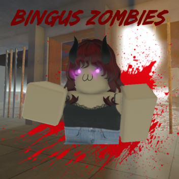 Bingus-Zombies