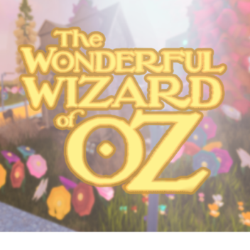 The Wonderful Wizard of Oz (ROBLOX FILM)