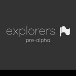 Explorers (CLOSED FOR DEVELOPMENT)