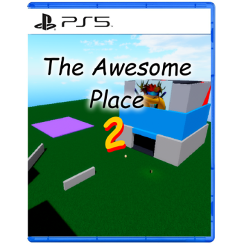 The Awesome place 2