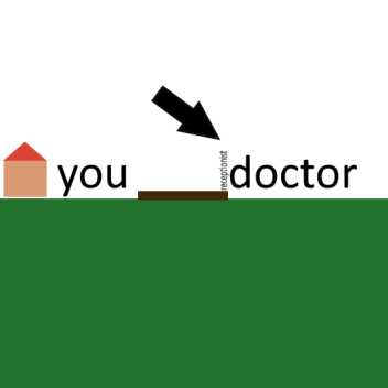 Go outside for the doctor