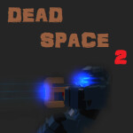 Dead Space 2 RP [WIP]