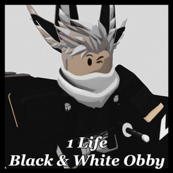 1 Life Black/White Obby