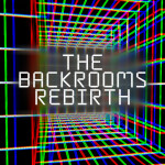 The Backrooms: Rebirth