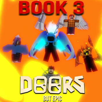 DOORS But Epic [BOOK 3 OUT NOW!!!]