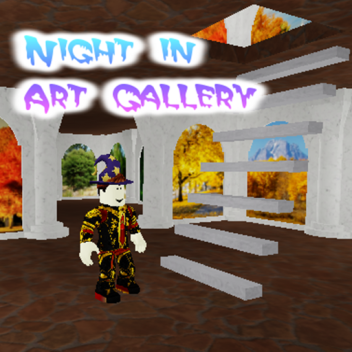 Night in Art Gallery
