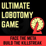 ULTIMATE Lobotomy Game