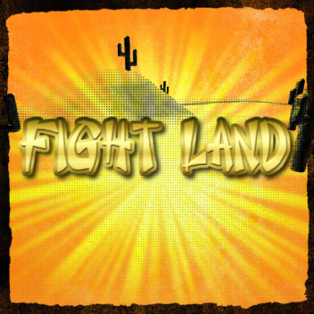 Fight Land [RELEASED!]
