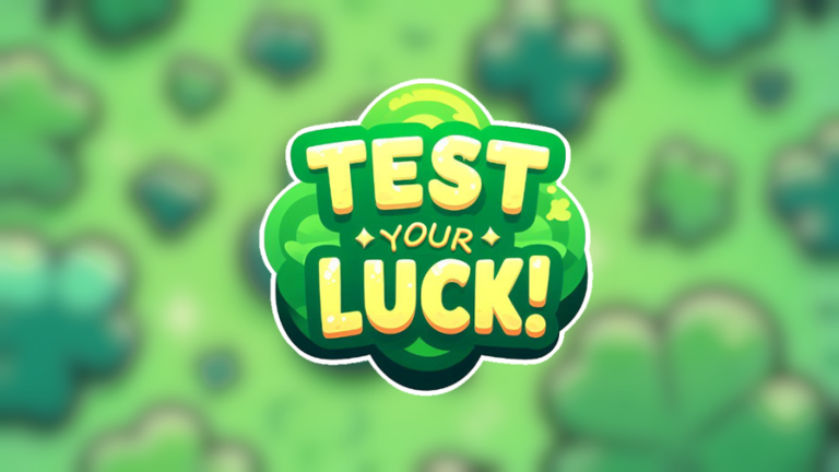 🍀 Test Your Luck! [UPDATE!] - Roblox