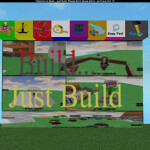Build...Just Build