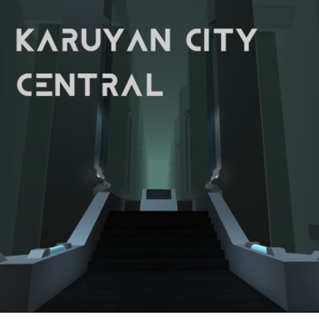 Karuyan City - Central