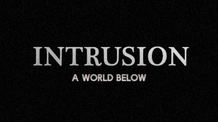 INTRUSION: A World Below [ BETA ]