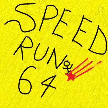 speed run 64