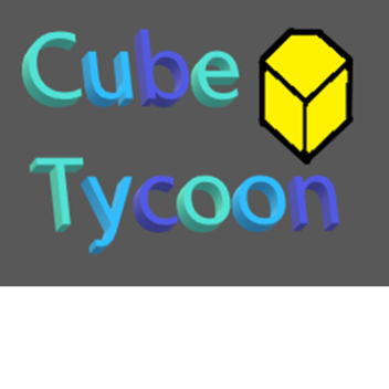 © Cube Tycoon it is [ Update III ] 🎉NEW GAME!!!🎉