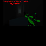 BETA | Teleportation Maze Game: After Dark