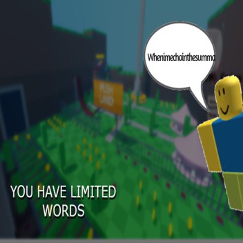 You have Limited Words