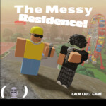 The Messy Residence (VOICECHAT)