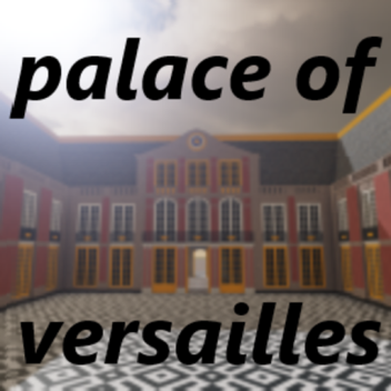 Palace of versailes (SHOWCASE)