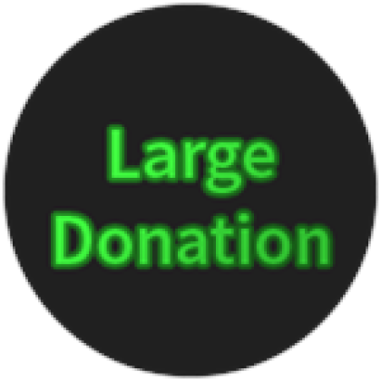 Big donation - Roblox