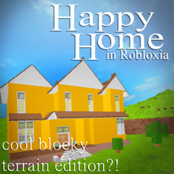 Voxel Terrain: Happy Home in Robloxia
