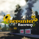 Encounter Raceway