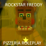 Rockstar Freddy's Pizzeria Roleplay (UPDATED)