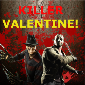 Killer Valentine!