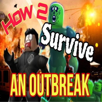 How 2 Survive an Outbreak TYCOON