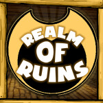 [ CANCELLED ] Realm of Ruins | A Bendy Roleplay