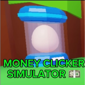 [NEW] MONEY CLICKER SIMULATOR